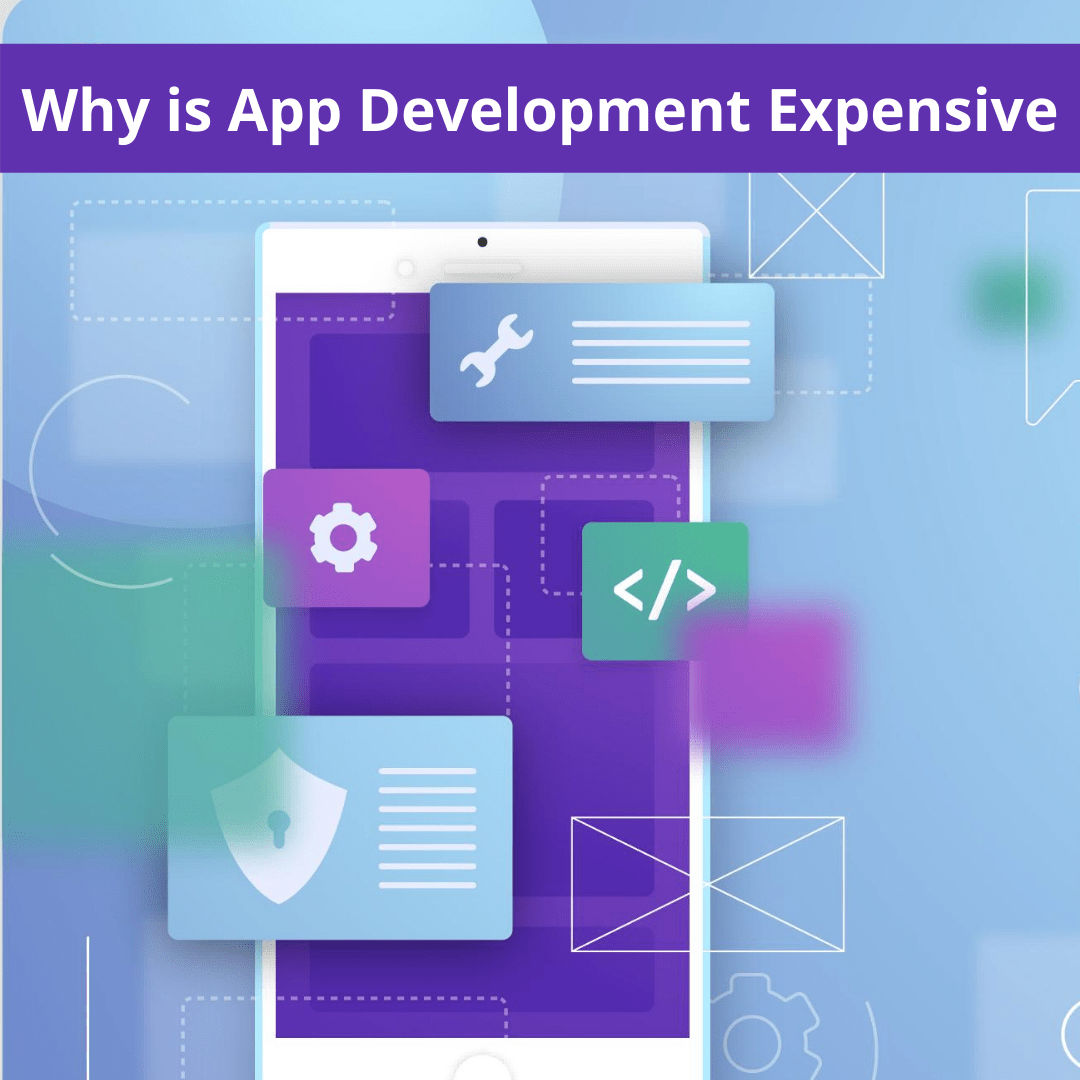 Why is App Development Expensive.png