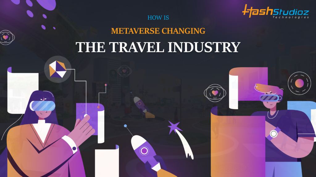 How The Metaverse Will Change The Travel Industry - Ezeearticle